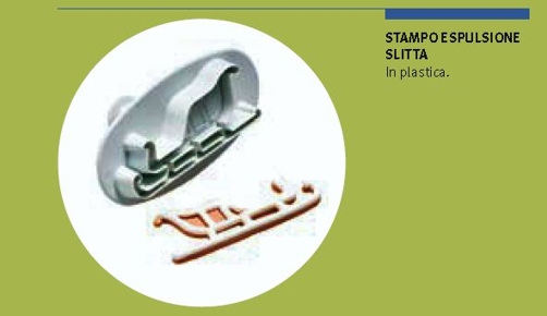 Stampo espulsione slitta cm. 2